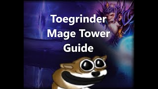 Arcane Mage  Mage Tower GuideCommentary [upl. by Buke401]