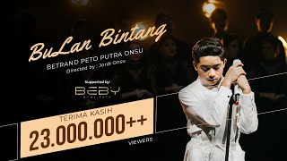 BETRAND PETO PUTRA ONSU  BULAN BINTANG Official Music Video [upl. by Zitvaa]