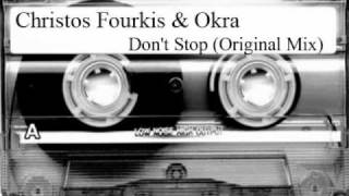 Christos Fourkis amp Okra  Dont Stop Original Mix [upl. by Odla463]