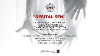 RESITAL SENI  SMKN 2 CIREBON [upl. by Redla]