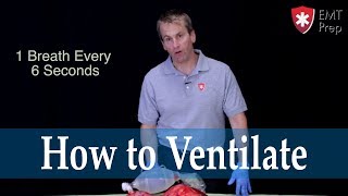 How to Ventilate  EMTprepcom [upl. by Jervis]