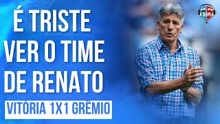 🔵⚫️ Grêmio 1x1 Vitória O atual time desanima  O lado bom entre tantos ruins  Final de temporada [upl. by Aneram]