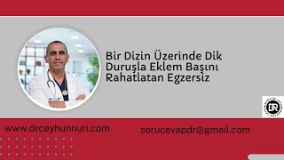 Bir dizin üzerinde Dik Duruşla Eklem Başını Rahatlatan Egzersiz [upl. by Ahseyi]