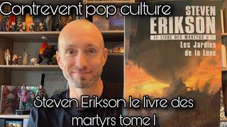 Steven Erikson le livre des martyrs tome 1  les jardins de la lune [upl. by Bram]