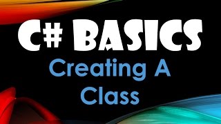 42 C Basics Beginner Tutorial Creating A Class [upl. by Ataynek]