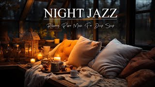 Soft Jazz Night Piano Music  Ethereal Jazz Instrumental Music  Calm Jazz  Jazz Lounge Relaxing [upl. by Froemming878]