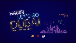 Habibi lets go Dubai  Symbolic Records × WRLD Records × Dewin Prod By Sanchu [upl. by Georgiana]