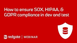 How to ensure SOX HIPAA amp GDPR Compliance in Dev and Test [upl. by Idur277]