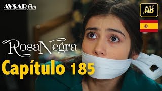 Rosa Negra  Capítulo 185 HD En Español [upl. by Sotos]