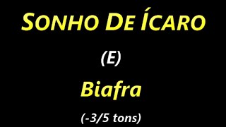 SONHO DE ÍCARO E Biafra 35 tons [upl. by Fabian]