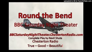 Round the Bend  BBC Saturday Night Theatre  Nevil Shute [upl. by Annoit]