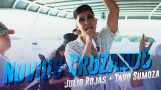 Novios Cruzados  Julio Rojas amp Tavo Sumoza [upl. by Rego]