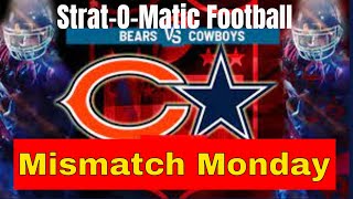 MISMATCH MONDAY StratOMatic PC Football Bears at Cowboys [upl. by Tristram913]