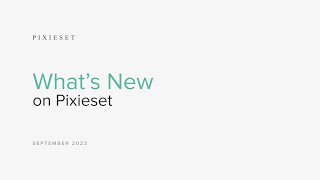 What’s new on Pixieset  September 2023 Updates [upl. by Lorelei]