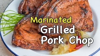 Marinated Grilled Pork Chop [upl. by Keener]