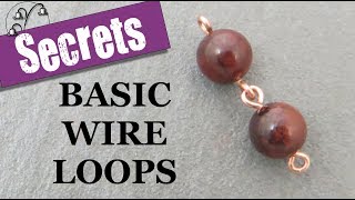 Basic Wire Loops 5 Secrets for Success [upl. by Jedediah781]