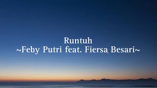 Runtuh Lirik  Feby Putri ft Fiersa Besari [upl. by Alger635]