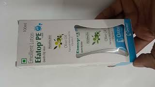 Efatop PE Lotion  Emollient Lotion Efatop PE  How to use Efatop PE Lotion  Efatop PE lotion uses [upl. by Ewens]