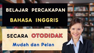 Belajar Percakapan Bahasa Inggris Secara Otodidak  Pelan dan Mudah  Ep32 [upl. by Yram]