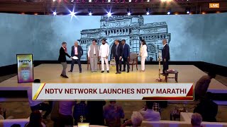 NDTV Network Launches NDTV Marathi  NDTV Marathi [upl. by Aniretak]