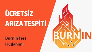 BurnInTest Programı ile Bilgisayarımızı Nasıl Test Edebiliriz [upl. by Ardnasil]