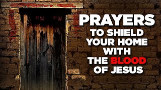 PRAYER FOR FAMILY PROTECTION Plead The Blood Of Jesus To Protect Your Family From Evil [upl. by Halilak]