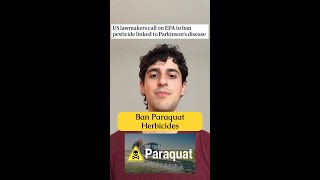 Tell the EPA to Ban Paraquat [upl. by Conan]