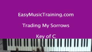 Im Trading My Sorrows  Key of C  EasyMusicTrainingcom [upl. by Oznarol]