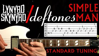 Deftones Simple Man Lynyrd Skynyrd Cover Guitar Lesson  Guitar Tabs  Tutorial  Chords  Solo [upl. by Tonye]