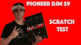 Pioneer DJM S9  Scratch Test [upl. by Asirehc]