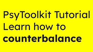 Learn how to use counterbalancing in PsyToolkit online surveys [upl. by Dunson575]