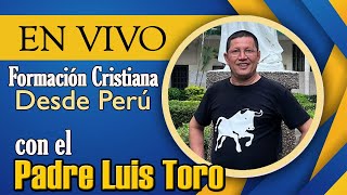 PADRE LUIS TORO Muestra las pruebas contundente de la VERDADERA IGLESIA DE CRISTO [upl. by Cynar]