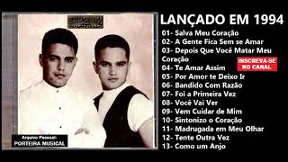 ZEZÉ DI CAMARGO E LUCIANO  CD COMPLETO 1994 [upl. by Hanako]