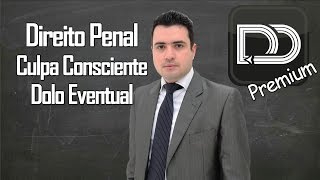 Culpa Consciente Vs Dolo Eventual  Direito Penal  Temas mais cobrados [upl. by Yirinec762]