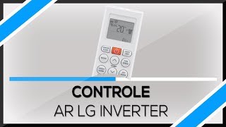 COMO USAR CONTROLE DO AR LG INVERTER  PART 1 [upl. by Lalla778]