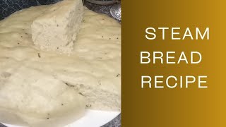 steam brread የዉሀ ዳቦ አሰራር fetihayredin [upl. by Jilly144]