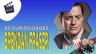 50 Curiosidades incríveis sobre Brendan Fraser [upl. by Acinorej]