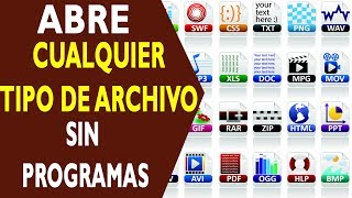 ABRE CUALQUIER TIPO DE ARCHIVO SIN PROGRAMAS EN WINDOWS MAC O LINUX [upl. by Johann369]