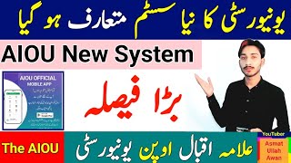 Big Decision  AIOU New System  AIOU University New System Announced  AIOU App  The AIOU [upl. by Bonner]