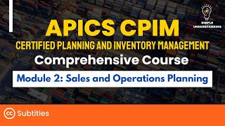 APICS CPIM Module 2 Sales and Operations Planning Full Course  Explanation amp Practice Test 36 MIN [upl. by Ynatsed]