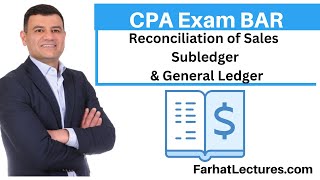 Reconciliation of Sales Subledger to General Ledger CPA Exam BAR [upl. by Clara]