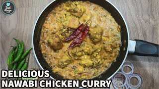 Delicious Nawabi Chicken Curry under 30 minutes  RamzanEid Recipe  Chicken Gravy Recipe [upl. by Barbie]