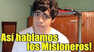 Así hablamos los Misioneros [upl. by Caundra210]