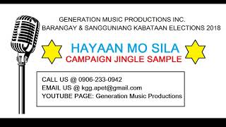 HAYAAN MO SILA CAMPAIGN JINGLE SAMPLE BARANGAY SANGGUNIANG KABATAAN ELECTIONS 2018 [upl. by Hterag943]