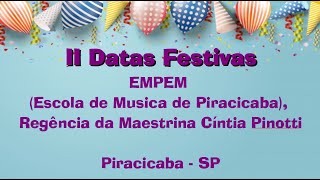 II Datas Festivas  Piracicaba [upl. by Spada]