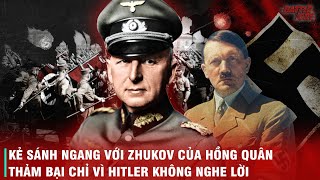 NẾU NHƯ HITLER NGHE LỜI ERICH VON MANSTEIN THÌ CÓ LẼ ĐỨC QUỐC XÃ ĐÃ DUYỆT BINH Ở QUẢNG TRƯỜNG ĐỎ [upl. by Ron]