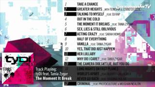 tyDi feat Tania Zygar  The Moment It Breaks [upl. by Adnema]