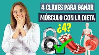 4 CLAVES para GANAR MÚSCULO con DIETA  Alimentación para ganar masa muscular  Nutrición deportiva [upl. by Regazzi]