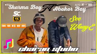 Sharma Boy Ft Abokor Boy  See WaayE  Official music audio 2023 🎶 [upl. by Acisset]