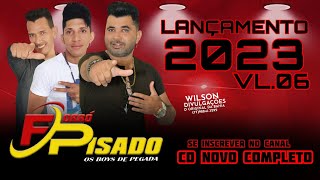 FORRÓ PISADO OS BOYS DE PEGADA CD NOVO COMPLETO VL06 LANÇAMENTO 2K23 [upl. by Ronny]